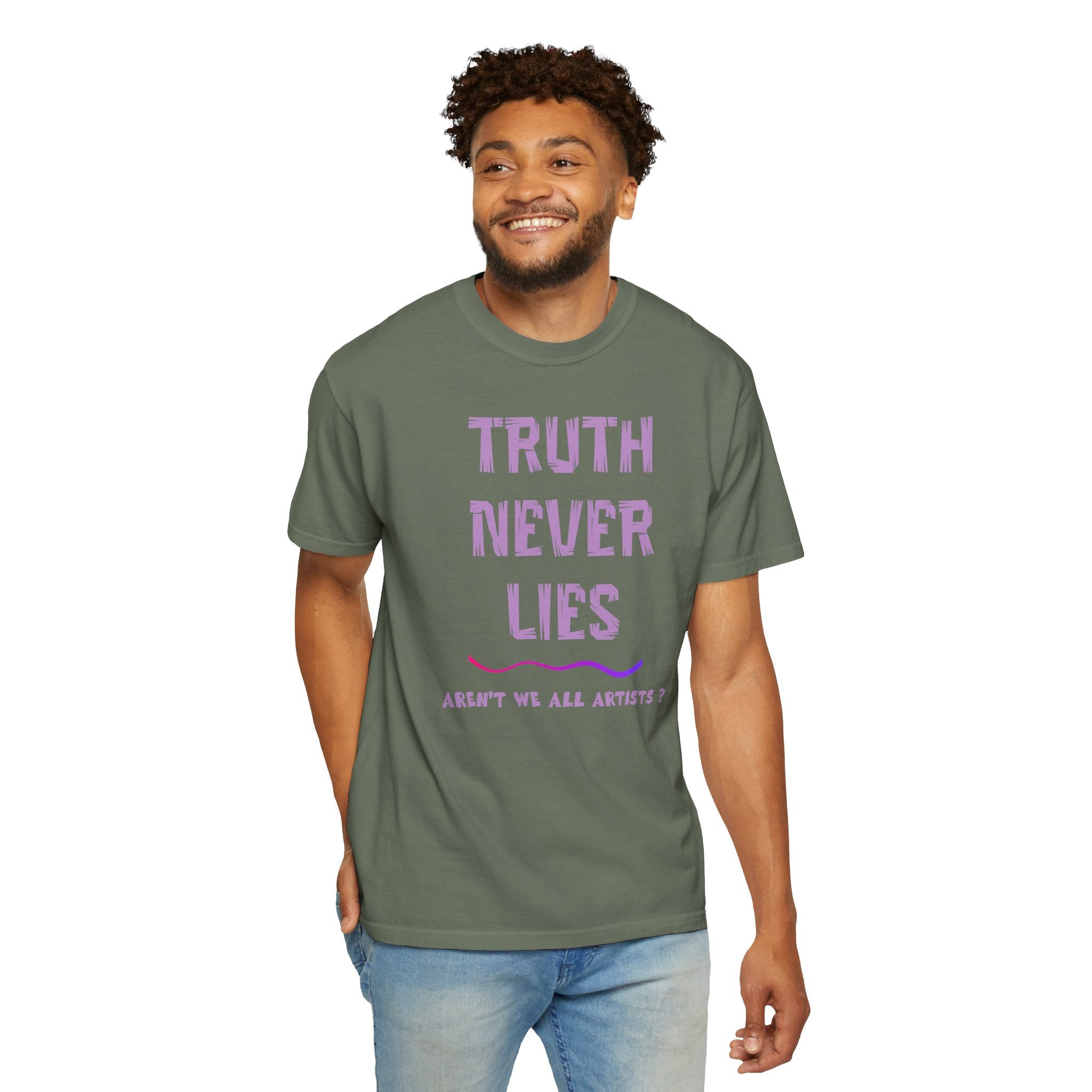 T-shirt Truth Never Lies Artistic Quote T-Shirt – Inspirational Artist Statement Tee