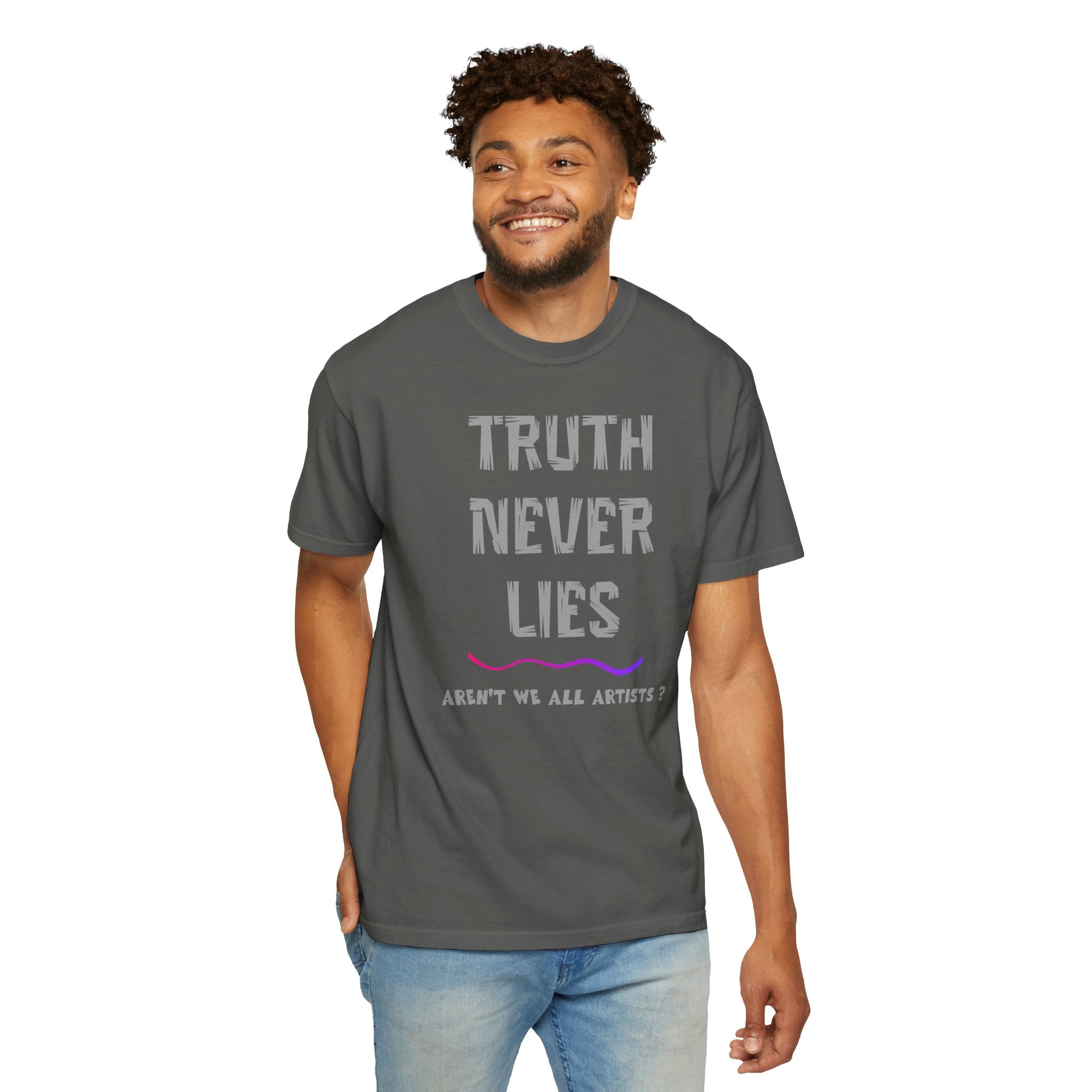 T-shirt Truth Never Lies Artistic Quote T-Shirt – Inspirational Artist Statement Tee