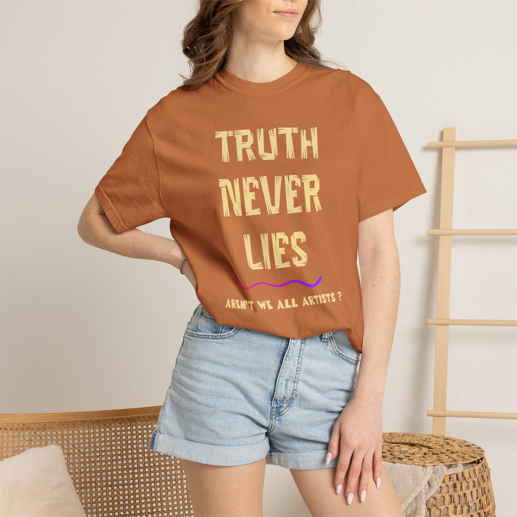 T-shirt Truth Never Lies Artistic T-Shirt – Inspirational Artist Statement Tee