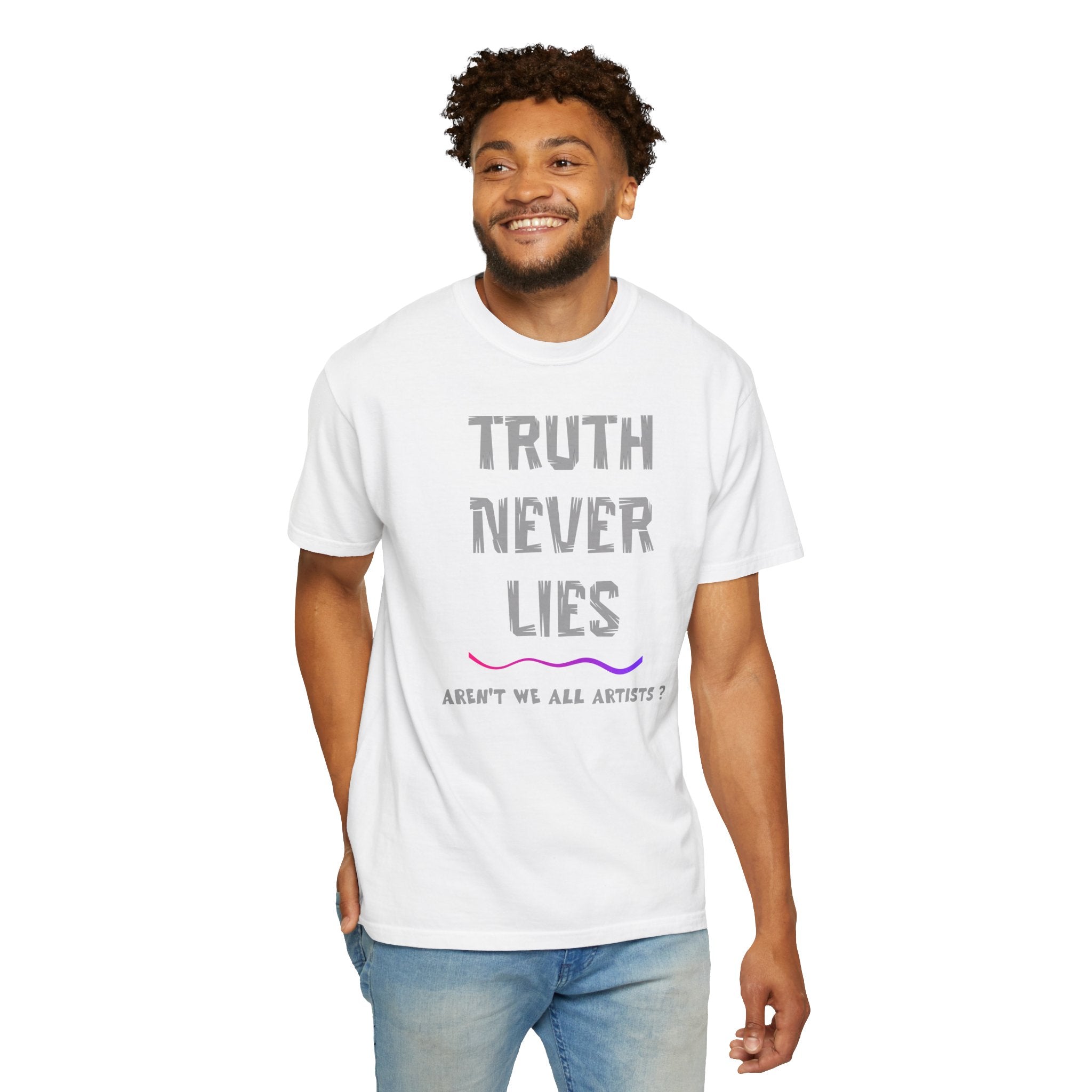 T-shirt Truth Never Lies Artistic T-Shirt – Inspirational Artist Statement Tee