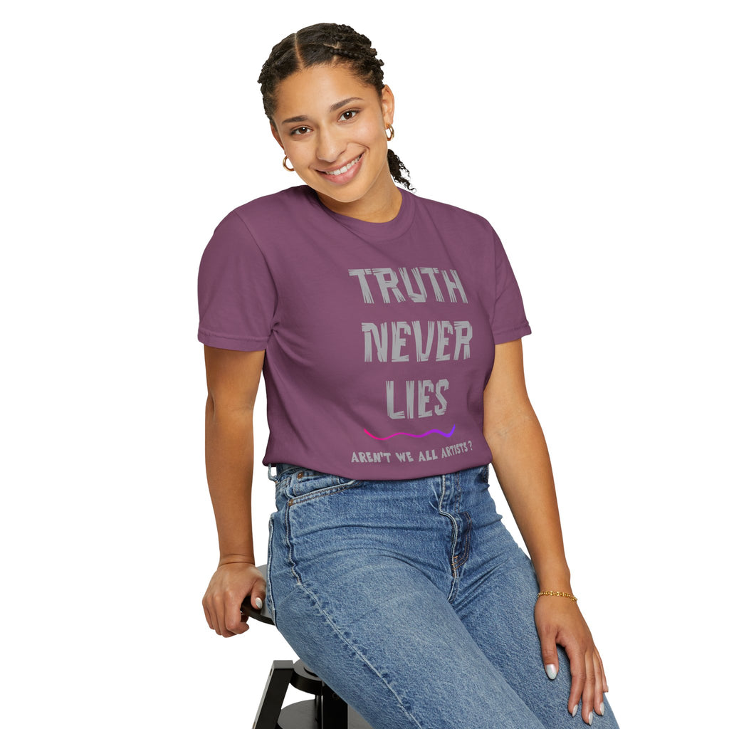 T-shirt Truth Never Lies Artistic T-Shirt – Inspirational Artist Statement Tee