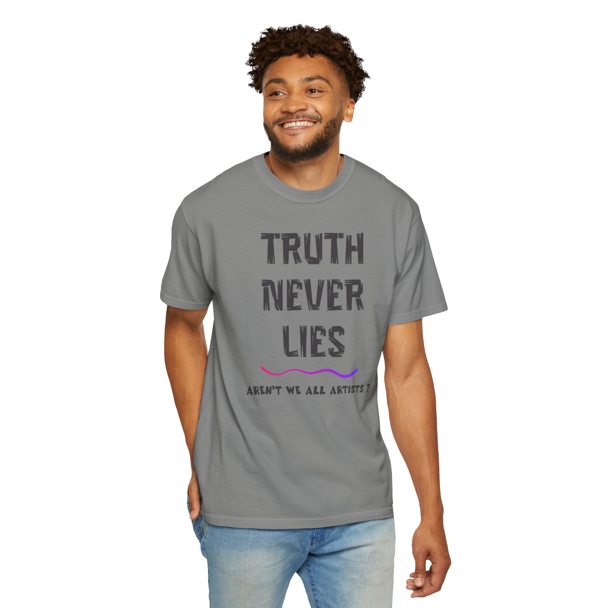 T-shirt Truth Never Lies Artistic T-Shirt – Inspirational Artist Statement Tee