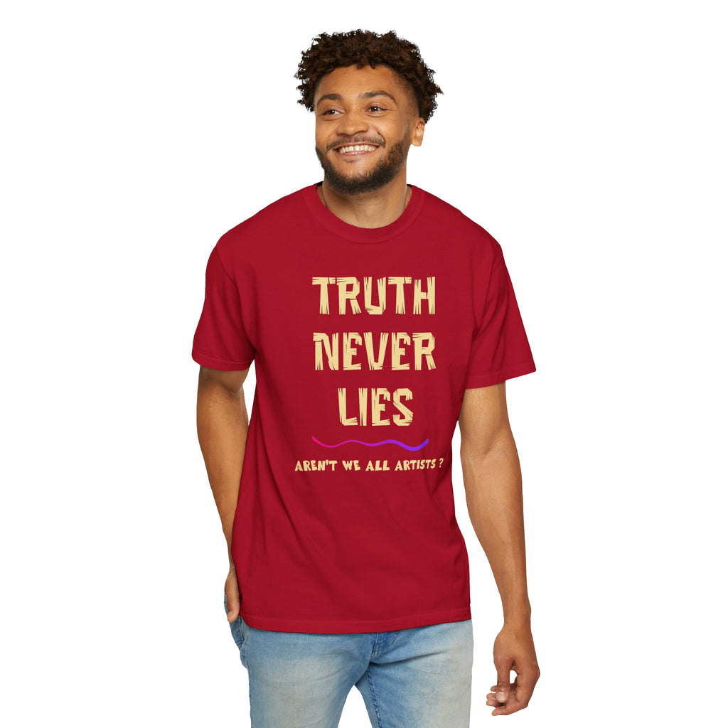 T-shirt Truth Never Lies Artistic T-Shirt – Inspirational Artist Statement Tee