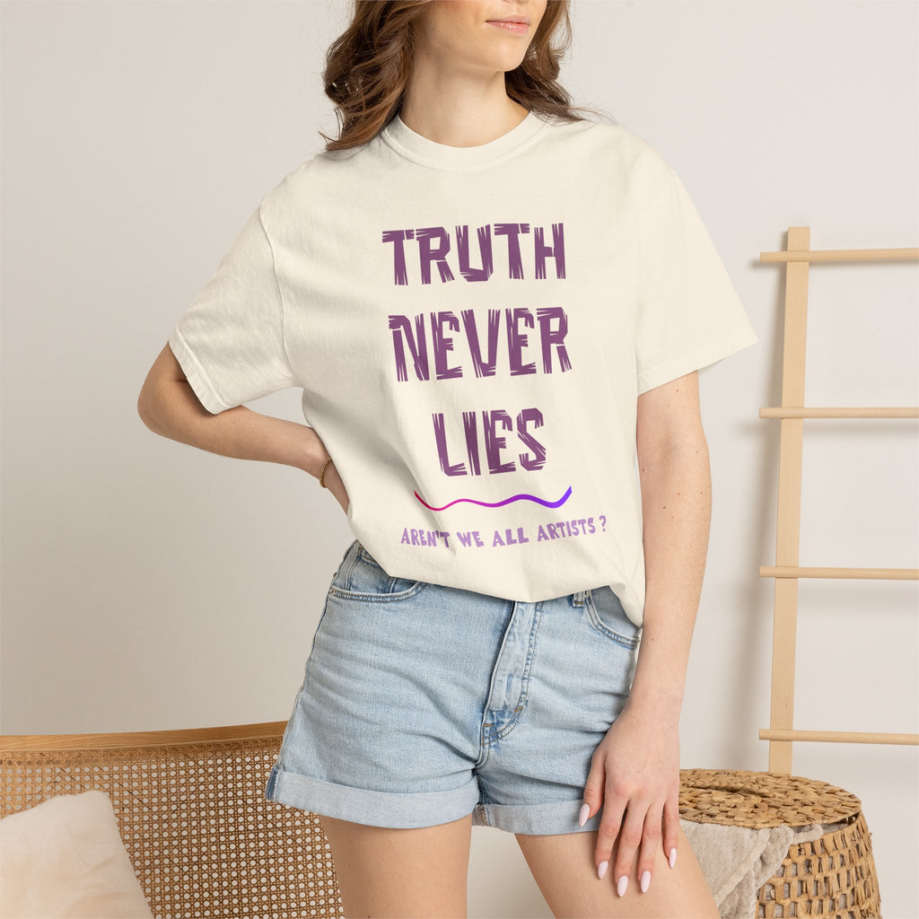 T-shirt Truth Never Lies Artistic T-Shirt – Inspirational Artist Statement Tee