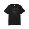 T-shirt Truth Never Lies Artistic T-Shirt – Inspirational Artist Statement Tee
