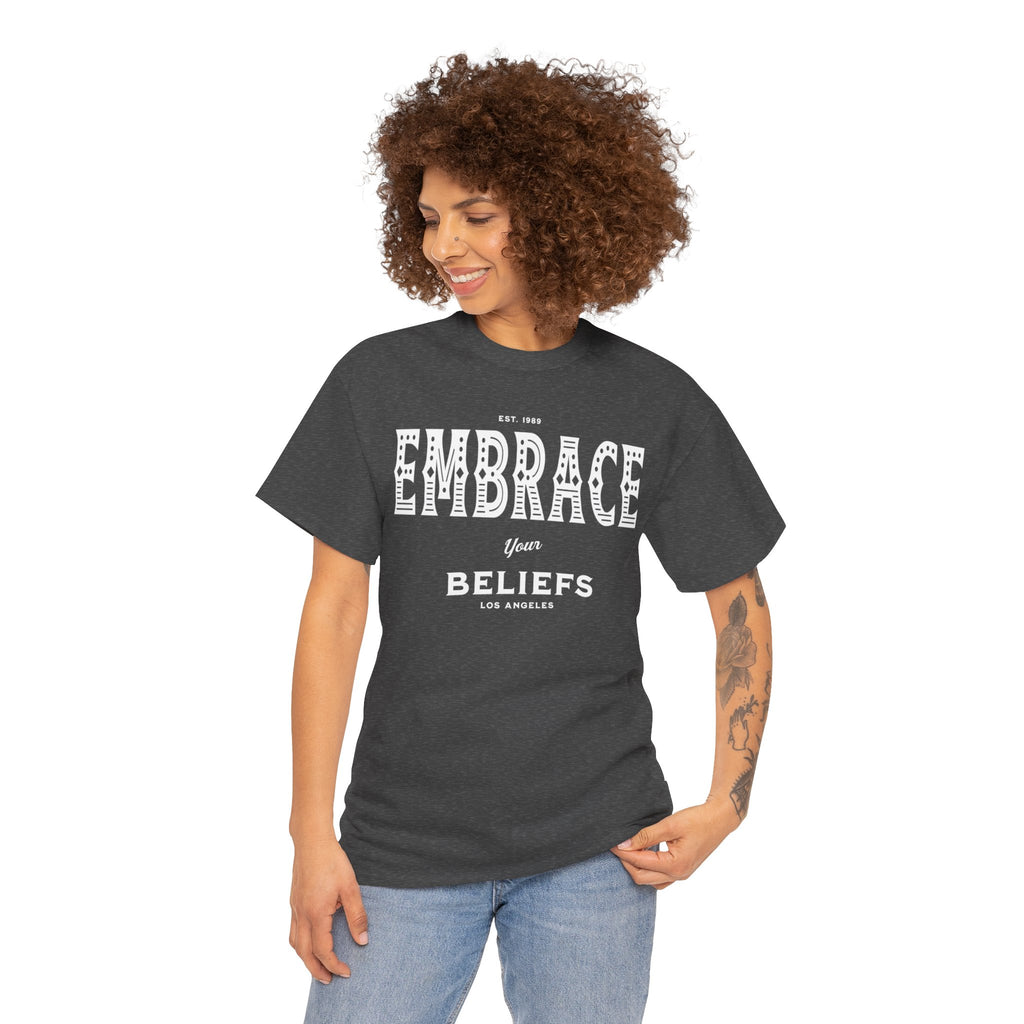Embrace Your Beliefs Tee — Inspirational Typographic T-Shirt
