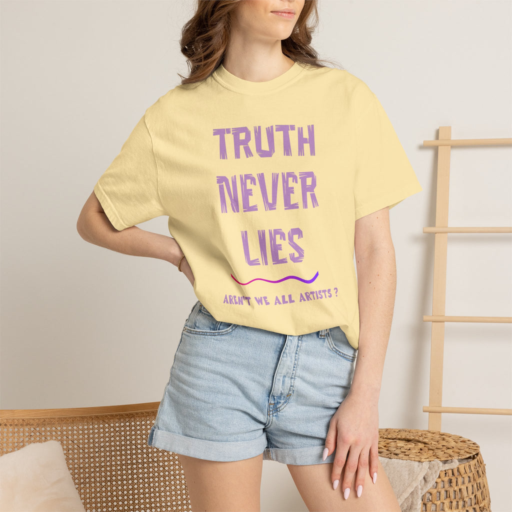 T-shirt Truth Never Lies Artistic T-Shirt – Inspirational Artist Statement Tee