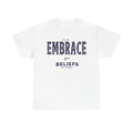 Embrace Your Beliefs Tee — Inspirational Typographic T-Shirt
