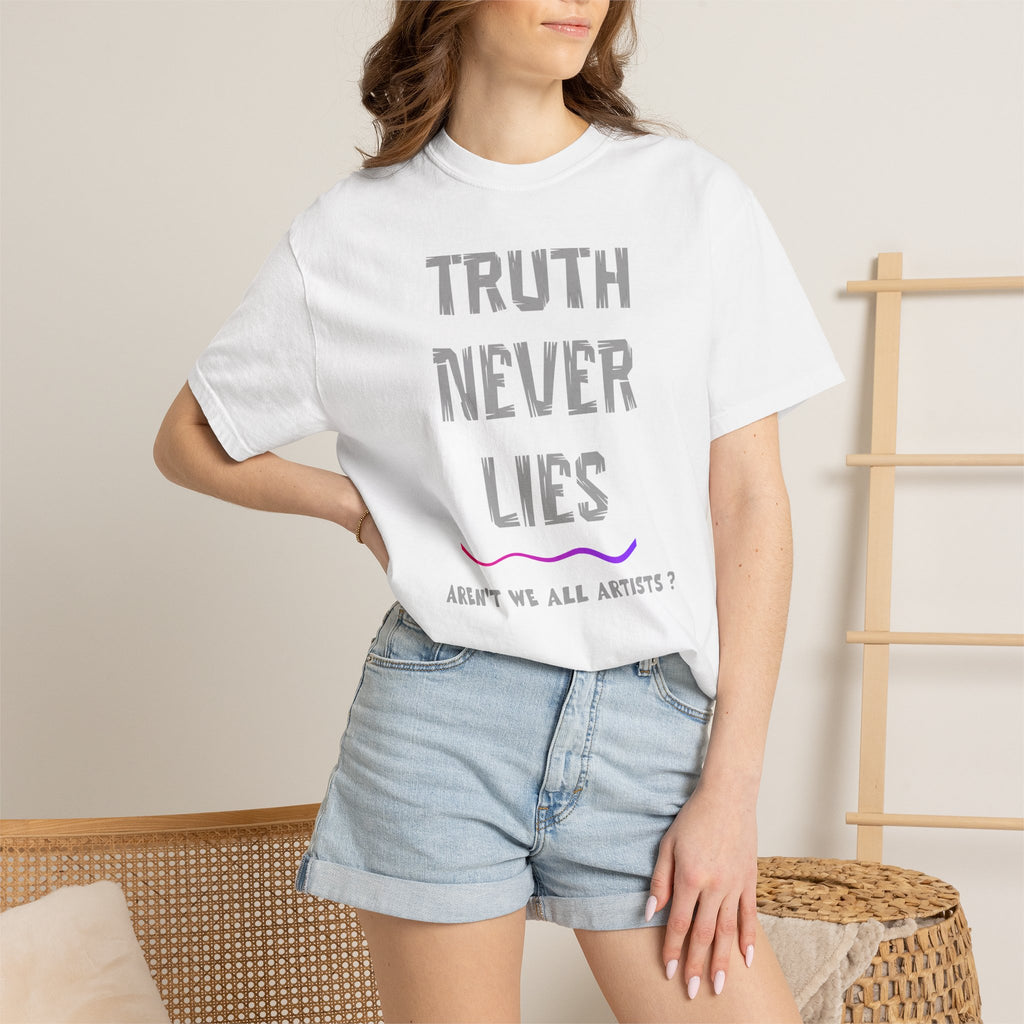 T-shirt Truth Never Lies Artistic T-Shirt – Inspirational Artist Statement Tee